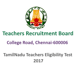 Tamil Nadu Teachers Eligibility Test (TNTET) 2017