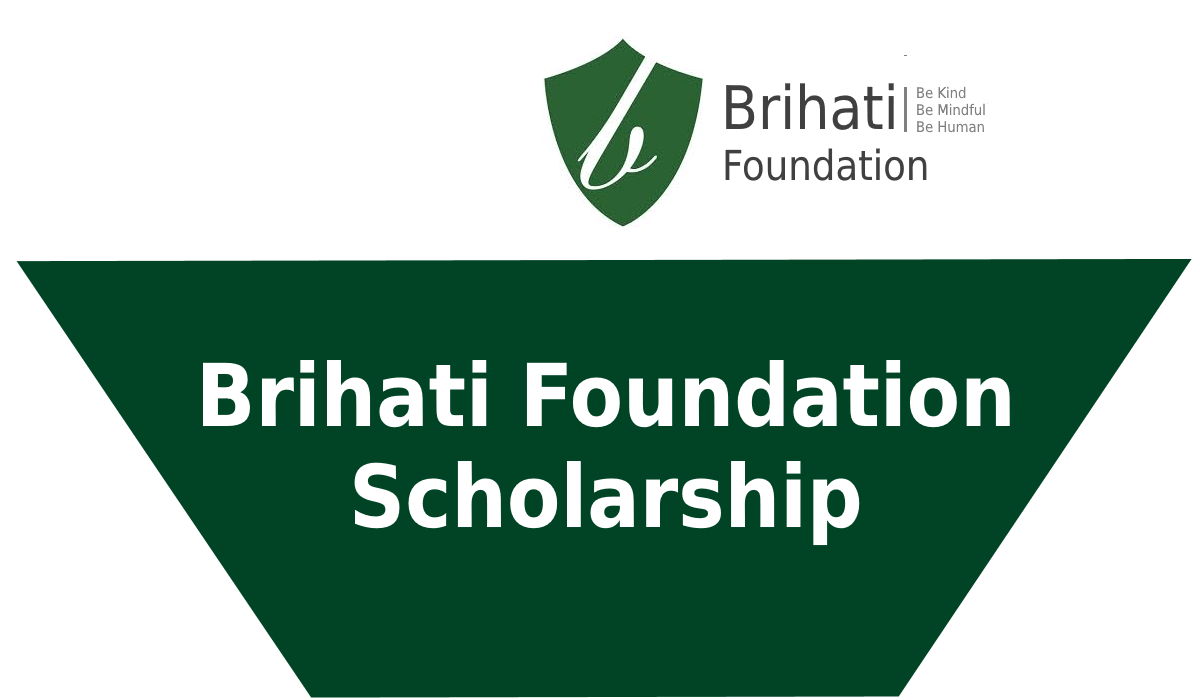 Brihati Foundation Scholarship