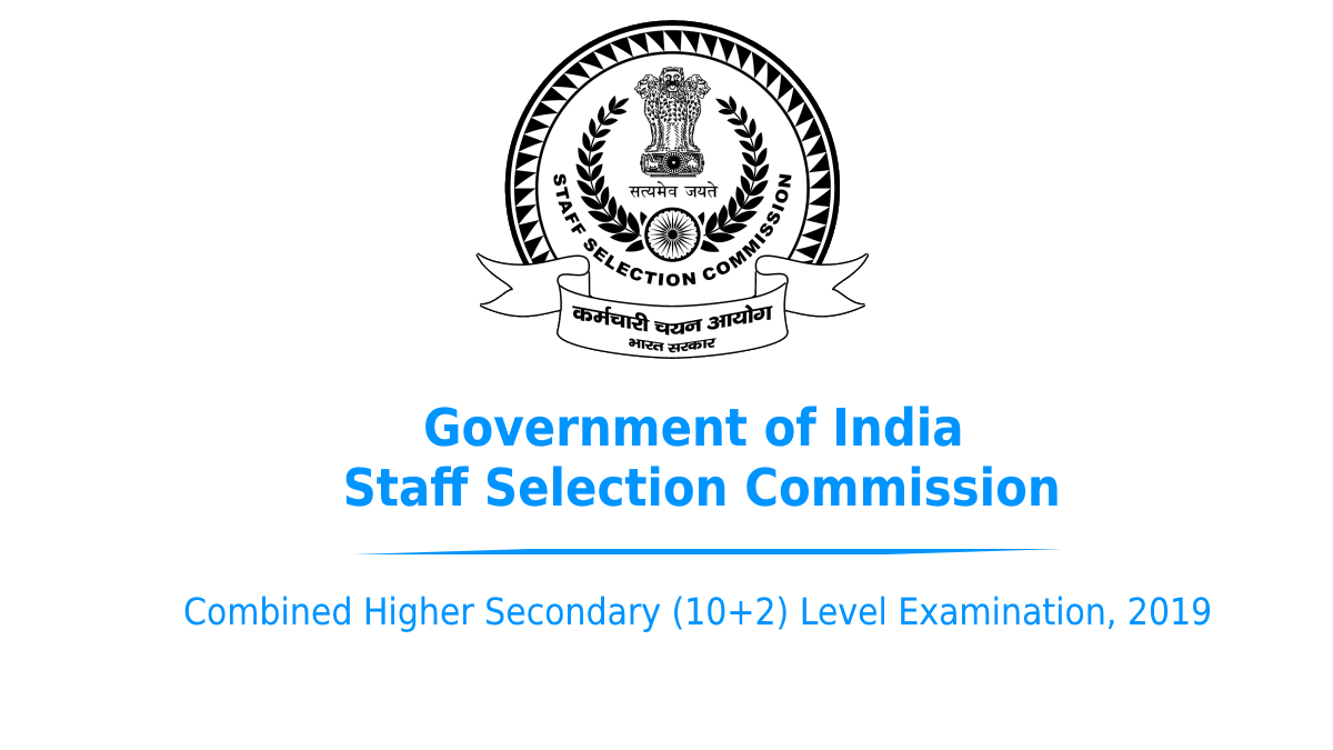 Combined Higher Secondary (10+2) Level Examination, 2019