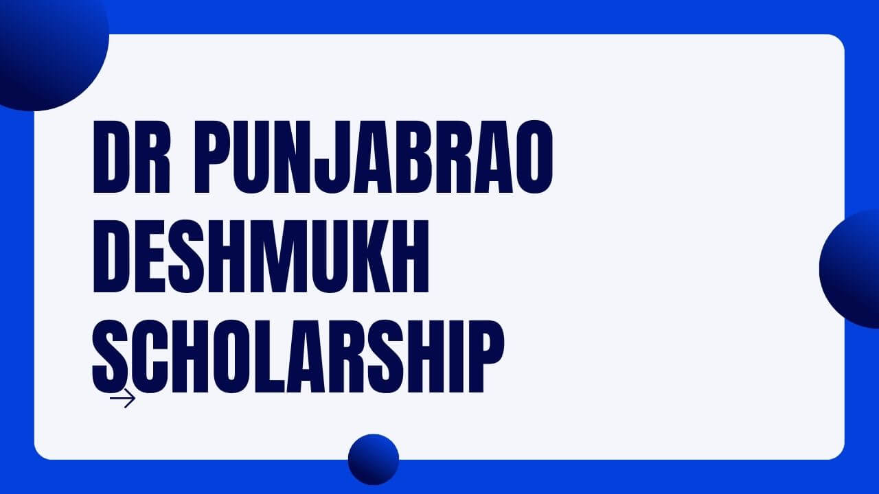 Dr Punjabrao Deshmukh Scholarship